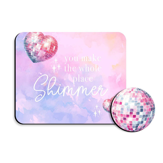 You Make the Whole Place Shimmer Desk Set