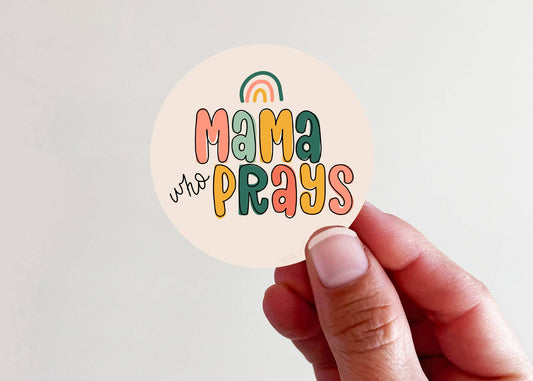 Mama Who Prays Mother's Day Vinyl Laptop Bottle Sticker