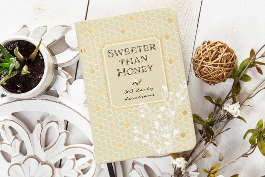 Sweeter Than Honey (Devotional, New Year New Me Gifts)