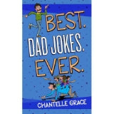 Best. Dad Jokes. Ever. (Paperback) – Hilarious Dad Jokes That Will Keep You Laughing, Perfect Gift for Dads, Birthdays, Father’s Day, and More (Joke Books) by Chantelle Grace